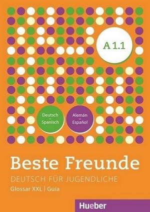 BESTE FREUNDE A1.1 GLOS.XXL.ESP. | 9783193410511 | GUILLÓ, ANDRÉS / CEREZO, JOSÉ LUIS / OROZCO, DANIEL