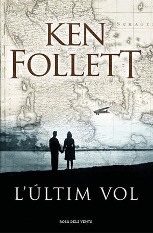 ÚLTIM VOL L' | 9788416930432 | KEN FOLLETT