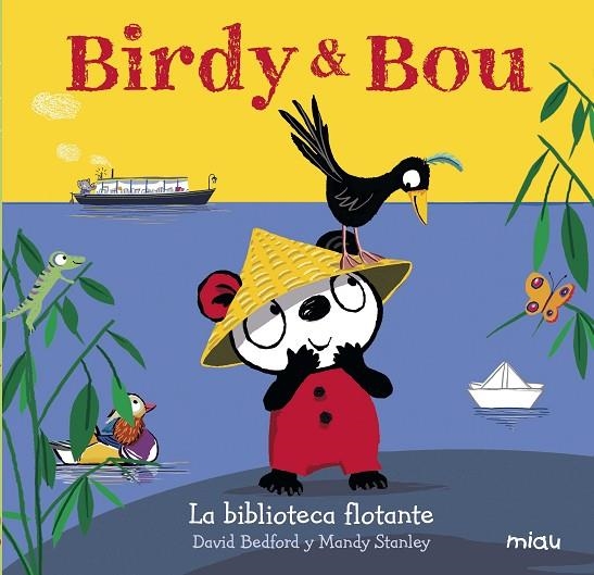 BIRDY Y BOU. LA BIBLIOTECA FLOTANTE | 9788416434954 | BEDFORD,DAVID/STANLEY,MANDY