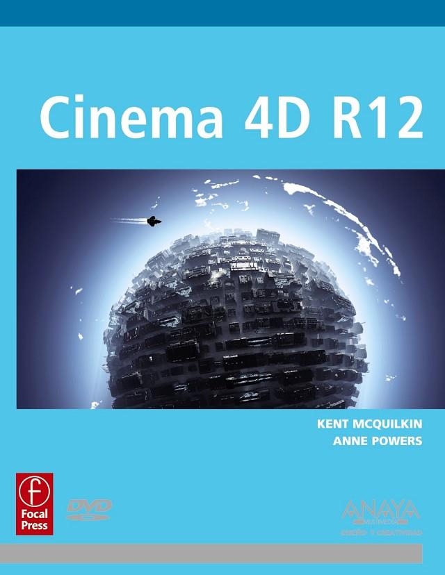 CINEMA 4D R12 | 9788441530348 | MCQUILKIN, KENT / POWERS, ANNE