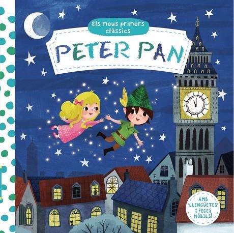 ELS MEUS PRIMERS CLÀSSICS. PETER PAN | 9788499068213 | AAVV