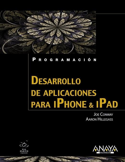 DESARROLLO DE APLICACIONES PARA IPHONE & IPAD | 9788441529328 | HILLEGASS, AARON / CONWAY, JOE