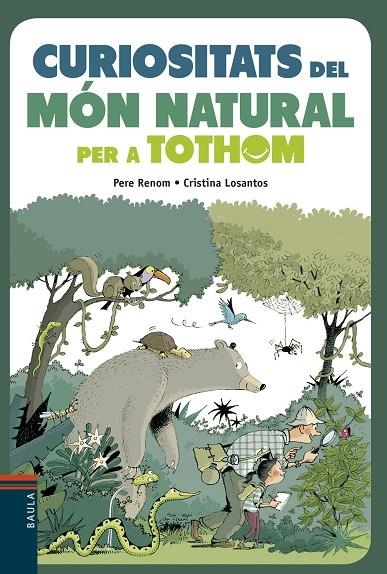 CURIOSITATS DEL MÓN NATURAL PER A TOTHOM | 9788447935291 | RENOM I VILARÓ, PERE