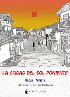 LA CIUDAD DEL SOL PONIENTE | 9788416858385 | YUMOTO, KAZUMI