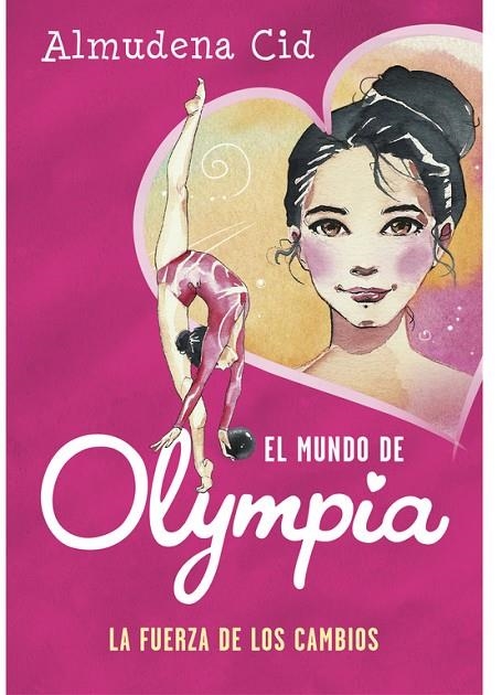 LA FUERZA DE LOS CAMBIOS (EL MUNDO DE OLYMPIA 1) | 9788420487731 | ALMUDENA CID