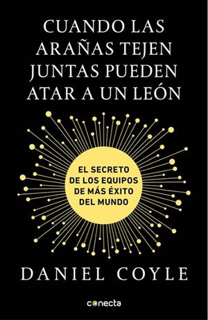 CUANDO LAS ARAÑAS TEJEN JUNTAS PUEDEN ATAR A UN LEÓN | 9788416883172 | DANIEL COYLE