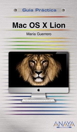 MAC OS X LION GUIA PRACTICA | 9788441530546 | GUERRERO, MARÍA
