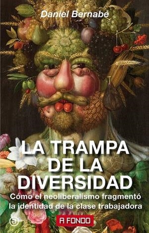LA TRAMPA DE LA DIVERSIDAD | 9788446046127 | BERNABÉ MARCHENA, DANIEL