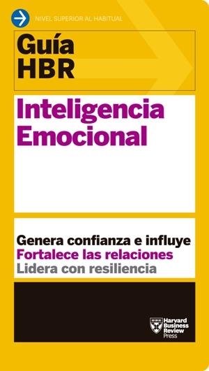 GUÍA HBR: INTELIGENCIA EMOCIONAL | 9788494562983 | BUSINESS REVIEW, HARVARD / GOLEMAN, DANIEL / MCKEE, ANNIE / DAVID, SUSAN