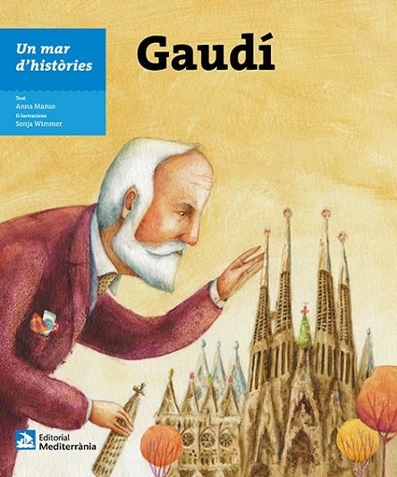 GAUDI UN MAR D'HISTÒRIES | 9788499795140 | MANSO, ANNA