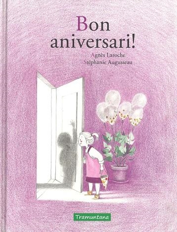 BON ANIVERSARI! | 9788416578979 | LAROCHE, AGNÈS;