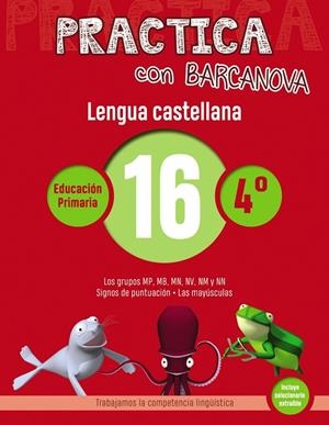 PRACTICA CON BARCANOVA. LENGUA CASTELLANA 16 | 9788448945411