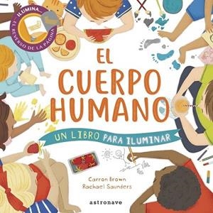 EL CUERPO HUMANO | 9788467929348 | BROWN, CARRON / SAUNDERS, RACHEL