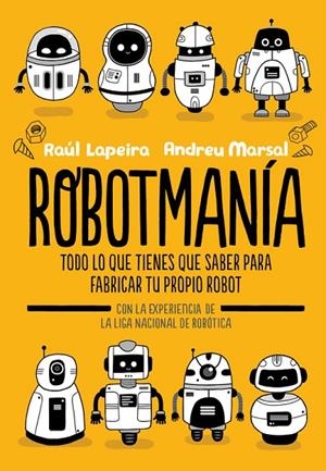 ROBOTMANÍA | 9788416712885 | LAPEIRA, RAÚL / MARSAL, ANDREU