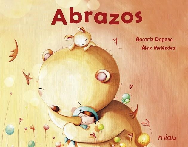 ABRAZOS | 9788417272180 | DAPENA BEATRIZ