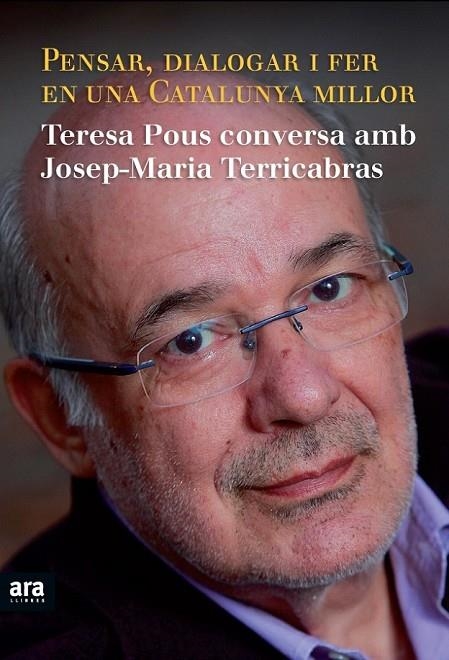 PENSAR, DIALOGAR I FER EN UNA CATALUNYA MILLOR | 9788415224334 | TERRICABRAS, JOSEP MARIA / POUS, MARIA TERESA