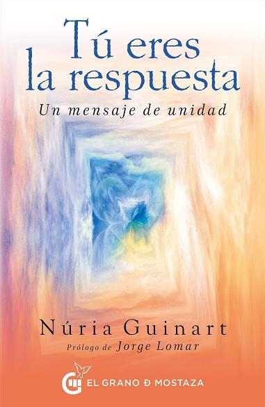 TÚ ERES LA RESPUESTA | 9788494815959 | GUINART BELENGUER, MARTA