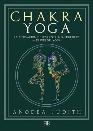 CHAKRA YOGA | 9788415292777 | JUDITH, ANODEA
