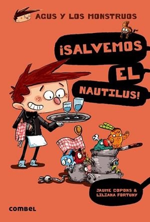 AGUS Y LOS MONSTRUOS 02 - ¡SALVEMOS EL NAUTILUS! | 9788498259162 | COPONS RAMON, JAUME