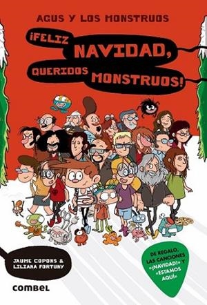 AGUS Y LOS MONSTRUOS 09 - ¡FELIZ NAVIDAD, QUERIDOS MONSTRUOS! | 9788491012917 | COPONS RAMON, JAUME