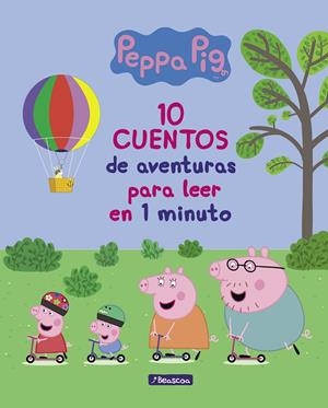 10 CUENTOS DE AVENTURAS PARA LEER EN 1 MINUTO (PEPPA PIG. PRIMERAS LECTURAS) | 9788448849726 | , VÁRIOS AUTORES