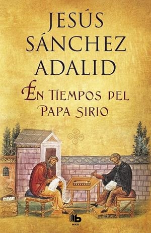 EN TIEMPOS DEL PAPA SIRIO | 9788490705018 | SÁNCHEZ ADALID, JESÚS