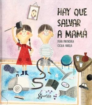 HAY QUE SALVAR A MAMÁ | 9788494520488 | PINTADERA, FRAN