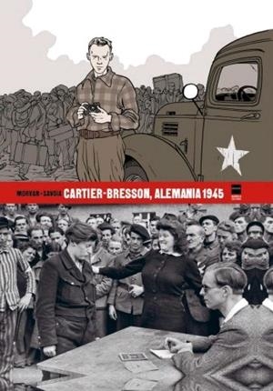CARTIER-BRESSON. ALEMANIA 1945 | 9788494859700 | SAVOIA, SYLVAIN/ MORVAN, JEAN-DAVID