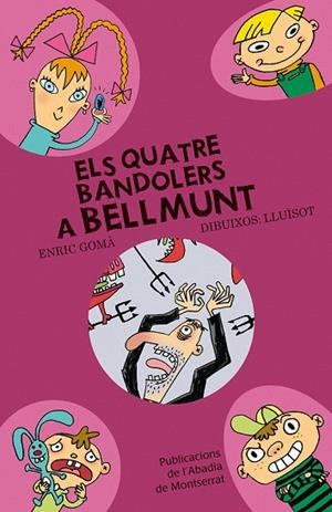 QUATRE BANDOLERS A BELLMUNT | 9788498831603 | GOMA, ENRIC - LLUISOT