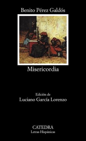 MISERICORDIA | 9788437603681 | Pérez Galdós, Benito