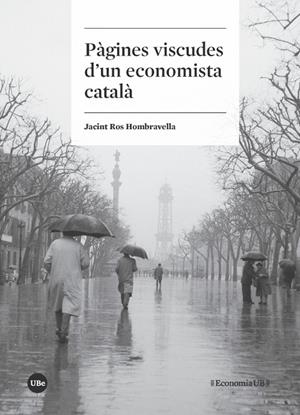 PÀGINES VISCUDES D'UN ECONOMISTA CATALÀ | 9788491680390 | ROS HOMBRAVELLA, JACINT