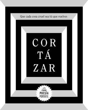 QUE CADA COSA CRUEL SEA TÚ QUE VUELVES | 9788439734611 | CORTÁZAR, JULIO