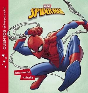 SPIDER-MAN. CUENTOS DE BUENAS NOCHES. UNA NOCHE EXTRAÑA | 9788416914319 | MARVEL