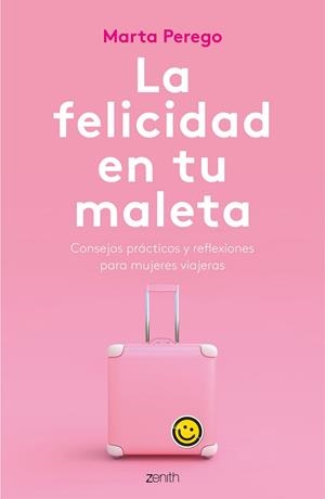 LA FELICIDAD EN TU MALETA | 9788408187745 | PEREGO, MARTA