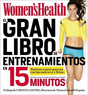 GRAN LIBRO DE ENTRENAMIENTOS EN 15 MINUTOS EL | 9788416220403 | WOMEN'S HEALTH