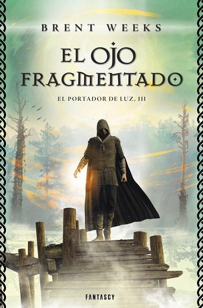 OJO FRAGMENTADO EL (EL PORTADOR DE LUZ 3) | 9788415831143 | WEEKS,BRENT