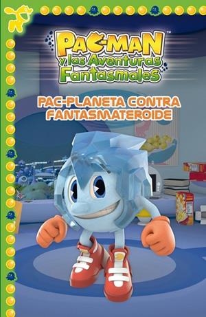 PAC-PLANETA CONTRA FANTASMATEROIDE (PAC-MAN. PRIMERAS LECTURAS 6) | 9788448843502 | VARIOS AUTORES