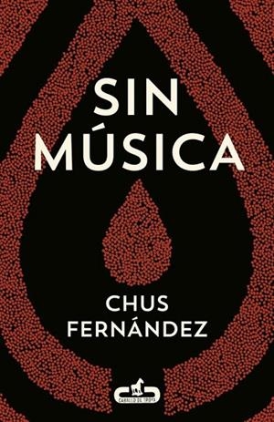 SIN MÚSICA (CABALLO DE TROYA 2015, 2) | 9788415451501 | FERNANDEZ,CHUS