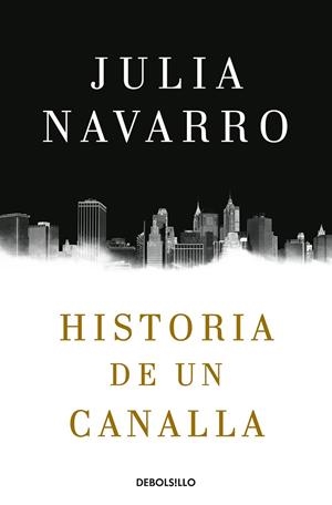 HISTORIA DE UN CANALLA | 9788466343770 | NAVARRO, JULIA