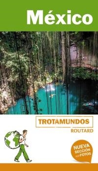 MÉXICO TROTAMUNDOS | 9788415501947 | GLOAGUEN, PHILIPPE