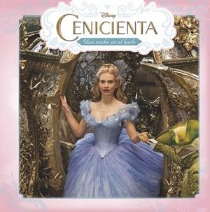 CENICIENTA. UNA NOCHE EN EL BAILE | 9788499516752 | DISNEY