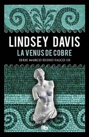LA VENUS DE COBRE (SERIE MARCO DIDIO FALCO 3) | 9788490704967 | DAVIS, LINDSEY
