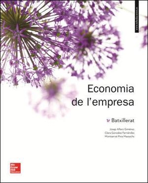 ECONOMIA DE L'EMPRESA 1 BATXILLERAT LLIBRE ALUMNE | 9788448614522 | ALFARO GIMÉNEZ,JOSEP / GONZÁLEZ FERNÁNDEZ,CLARA / PINA MASSACHS,MONTSERRAT