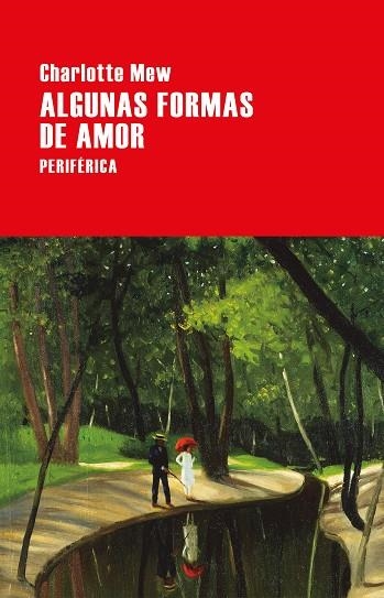 ALGUNAS FORMAS DE AMOR | 9788416291694 | MEW, CHARLOTTE
