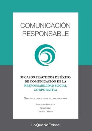 COMUNICACION RESPONSABLE | 9788494860348 | ORIHUELA, CAROLINA/PESCADOR, MERCEDES/OJALVO, ALICIA
