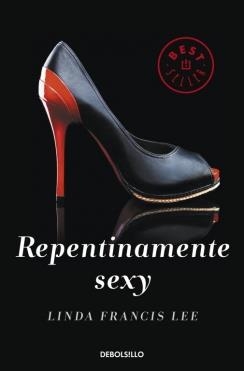 REPENTINAMENTE SEXY | 9788490323243 | LEE, LINDA FRANCIS
