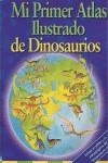MI PRIMER ATLAS ILUSTRADO DE DINOSAURIOS | 9788496609181 | BURNIE, DAVID