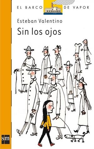 SIN LOS OJOS | 9788467503388 | VALENTINO, ESTEBAN