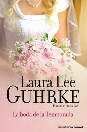 BODA DE LA TEMPORADA, LA | 9788408052142 | GUHRKE, LAURA LEE