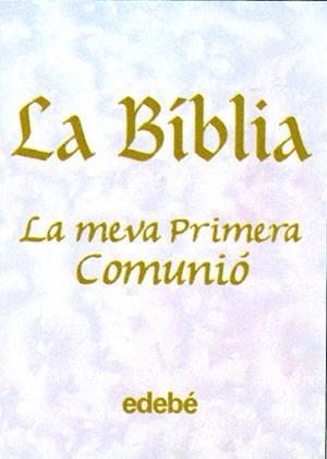 BIBLIA, LA -LA MEVA PRIMERA COMUNIO- | 9788423663491 | AAVV